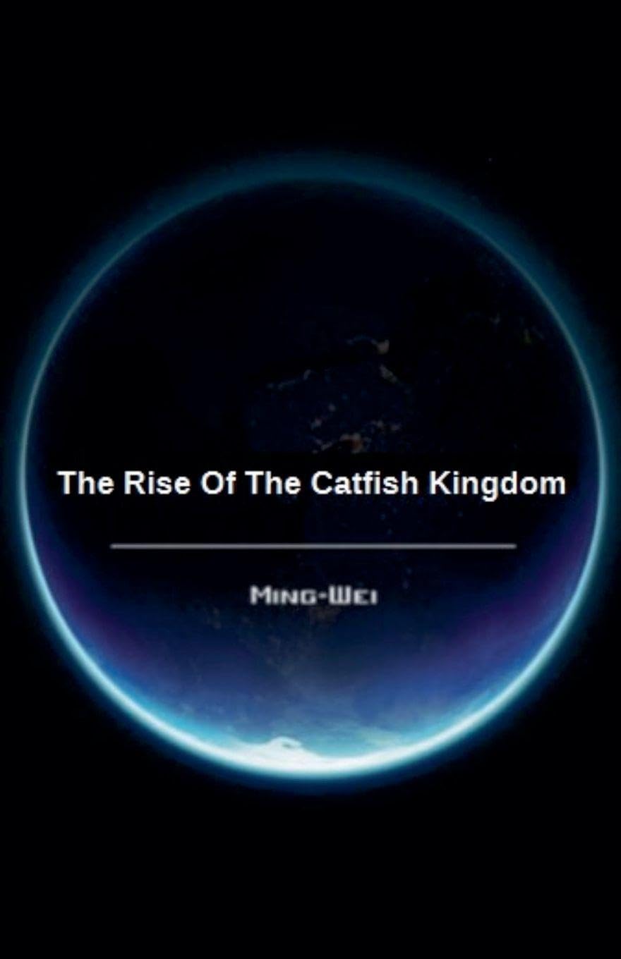 The Rise of the Catfish Kingdom Contemporary literature