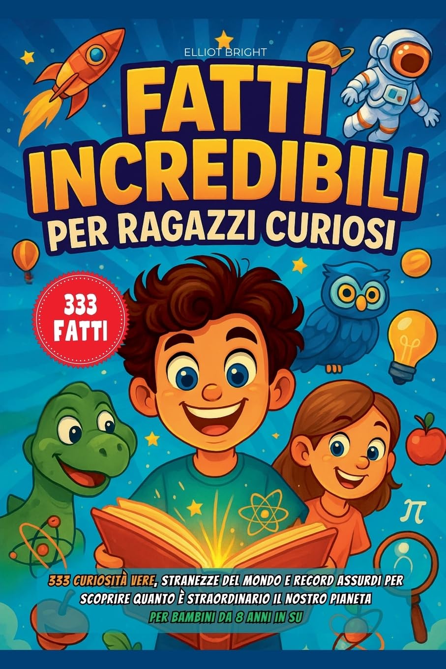 Fatti Incredibili Per Ragazzi Curiosi Non-fiction