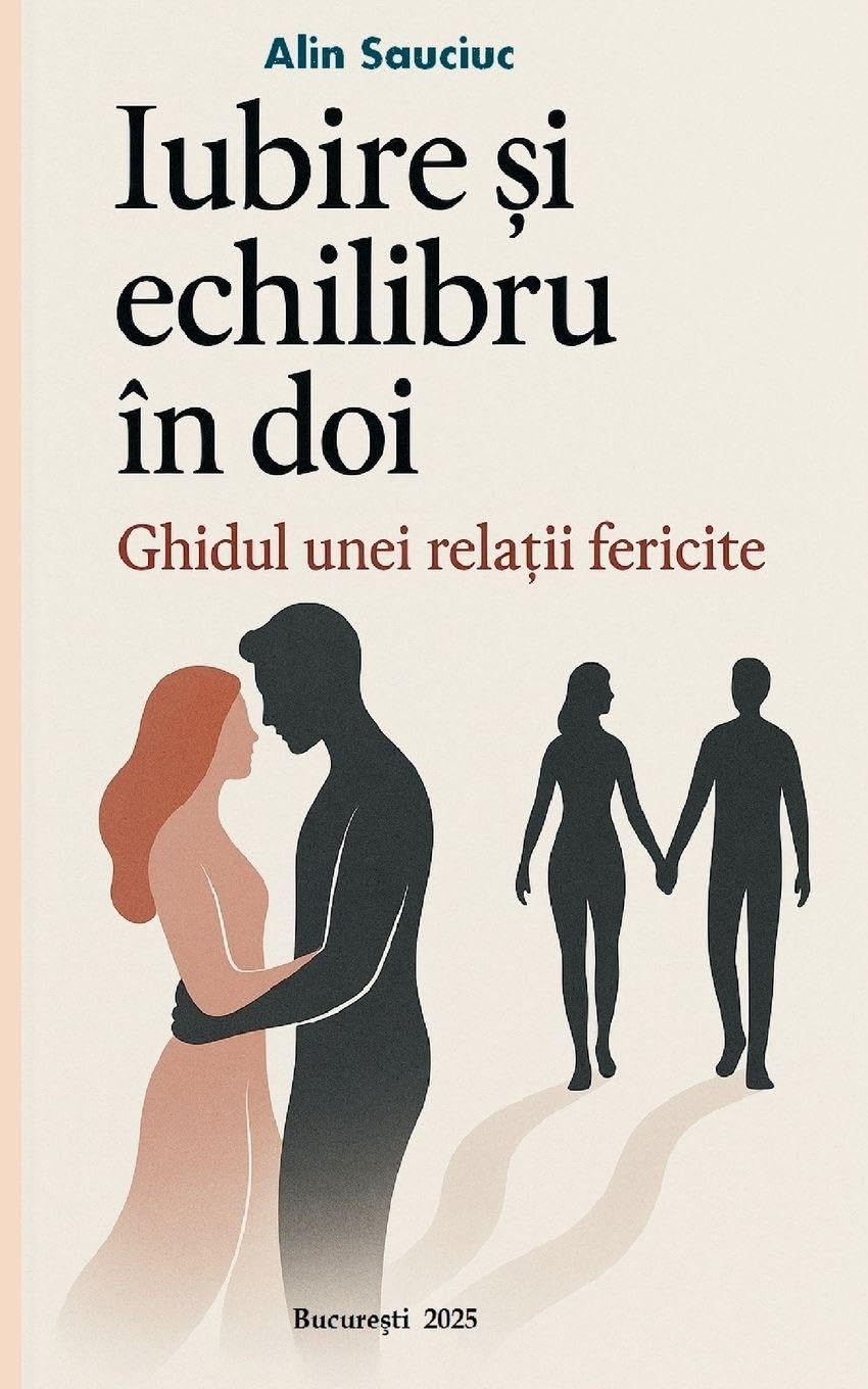 Iubire ¿i echilibru în doi - Ghidul  unei rela¿ii fericite Parents & Children