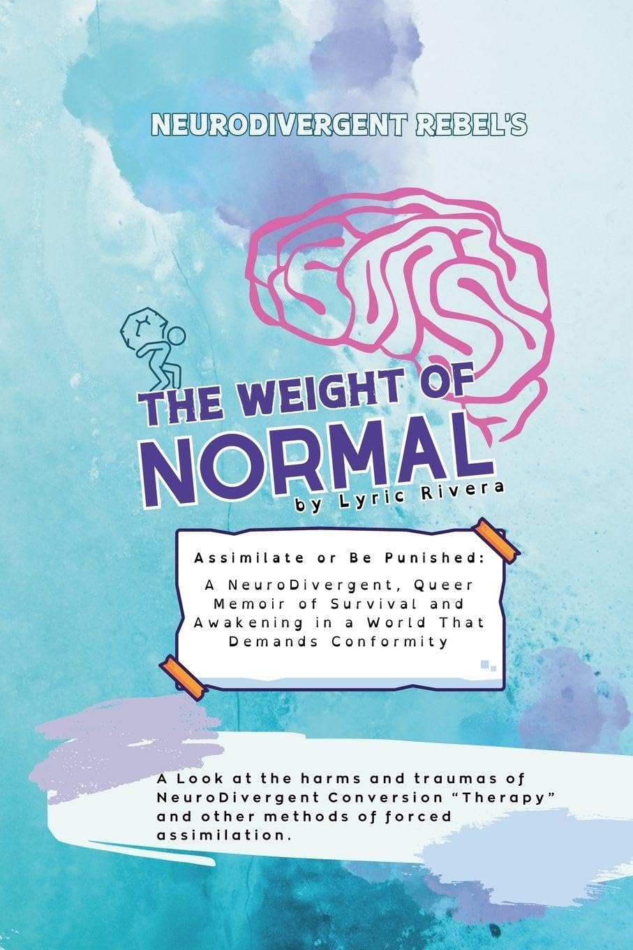 NeuroDivergent Rebel's The Weight of Normal Medicine