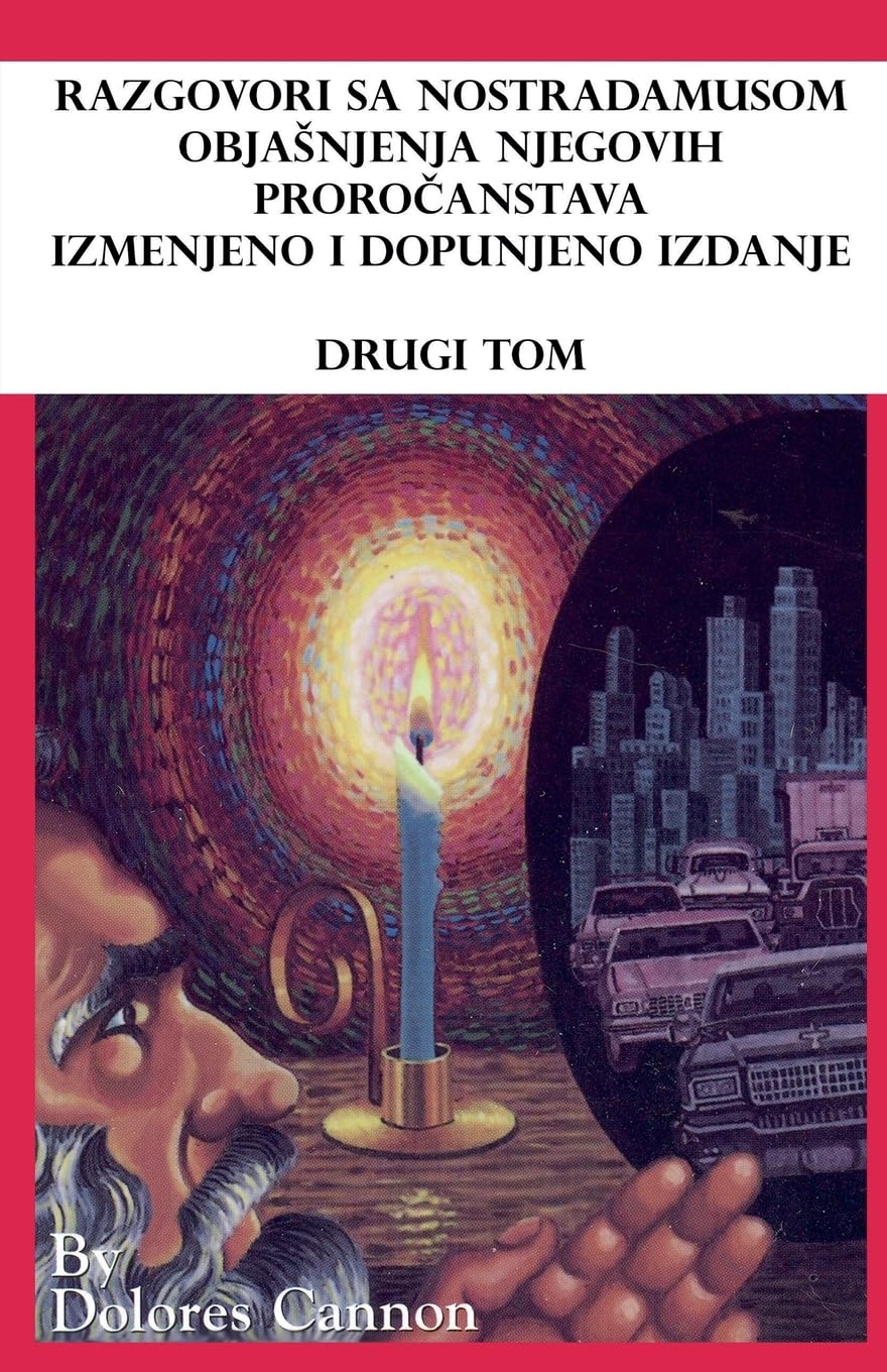 Razgovori sa Nostradamusom, Obja¿njenja njegovih proro¿anstava izmenjeno i dopunjeno izdanje, Drugi Tom Religion & Esotericism
