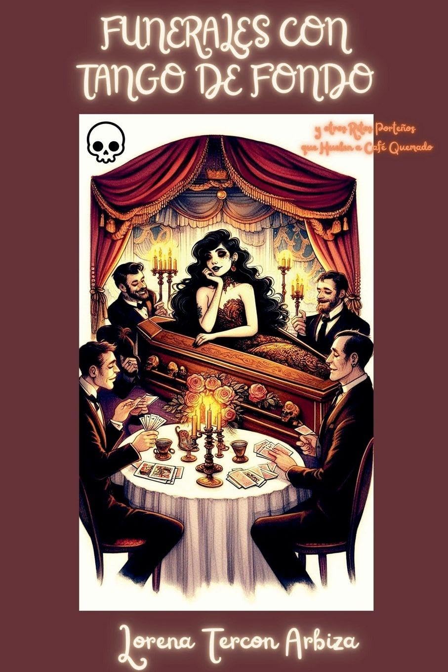 Funerales con Tango de Fondo y otros Ritos Porteños que Huelen a Café Quemado Humour & Satire