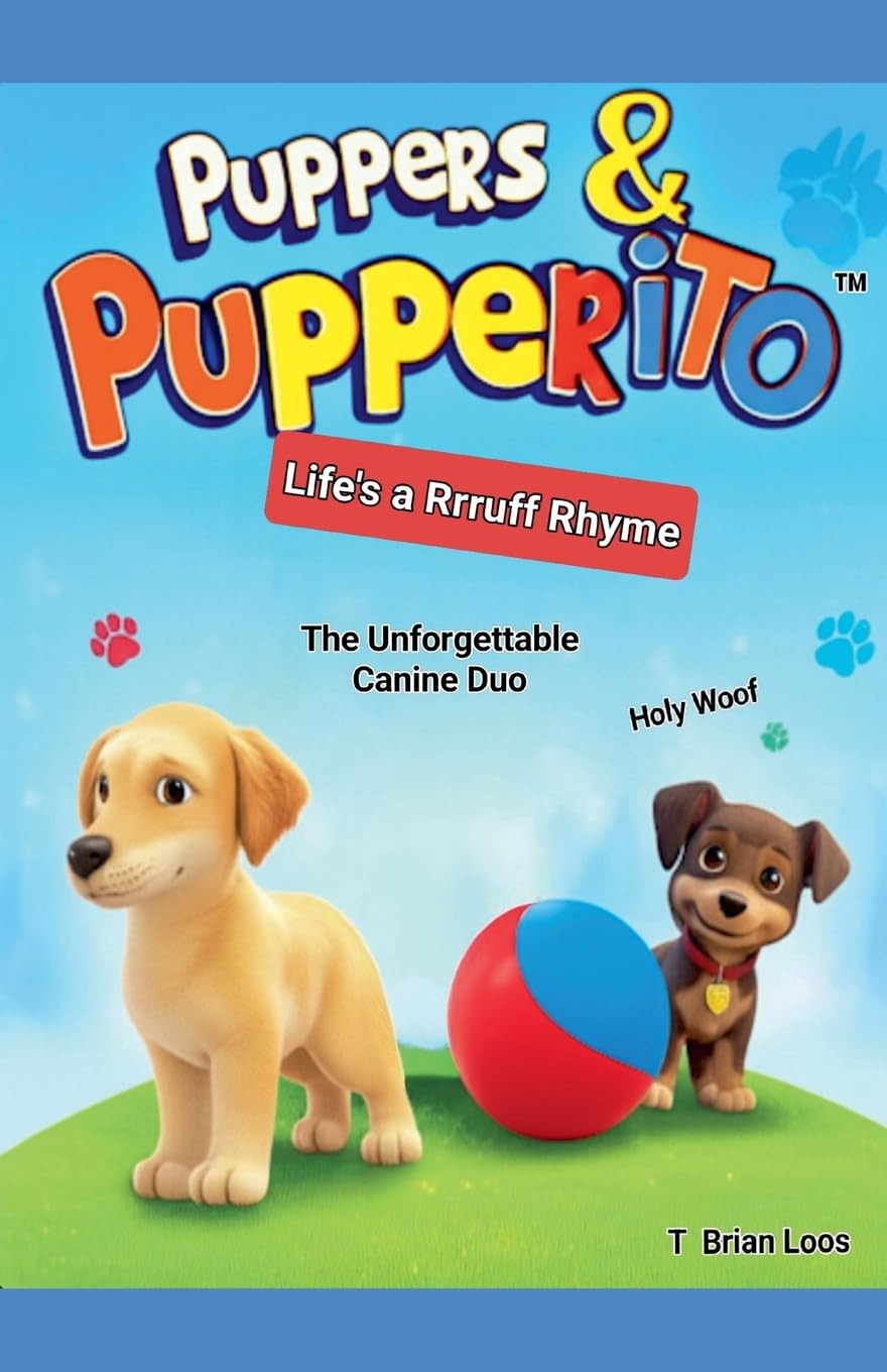 Puppers & Pupperito's - Life's a Rrruff Rhyme Contemporary literature