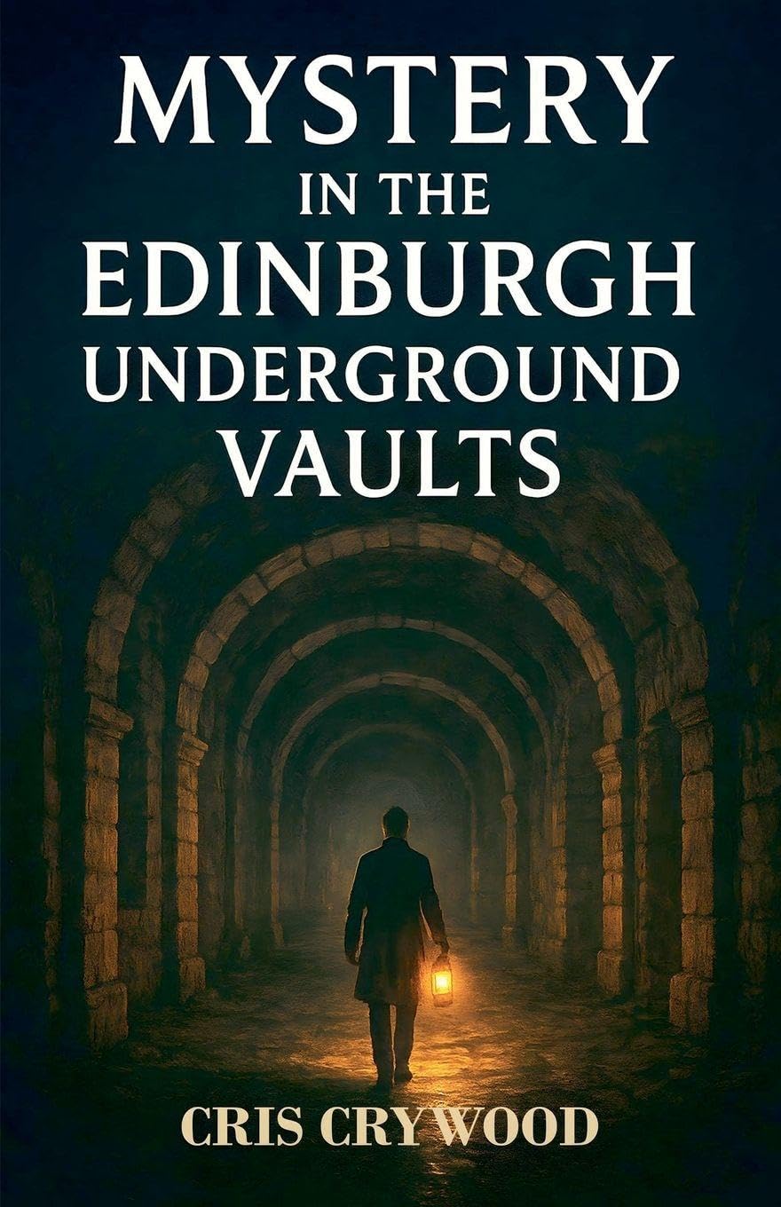 Mystery in the Edinburgh Underground Vaults Historical Fiction