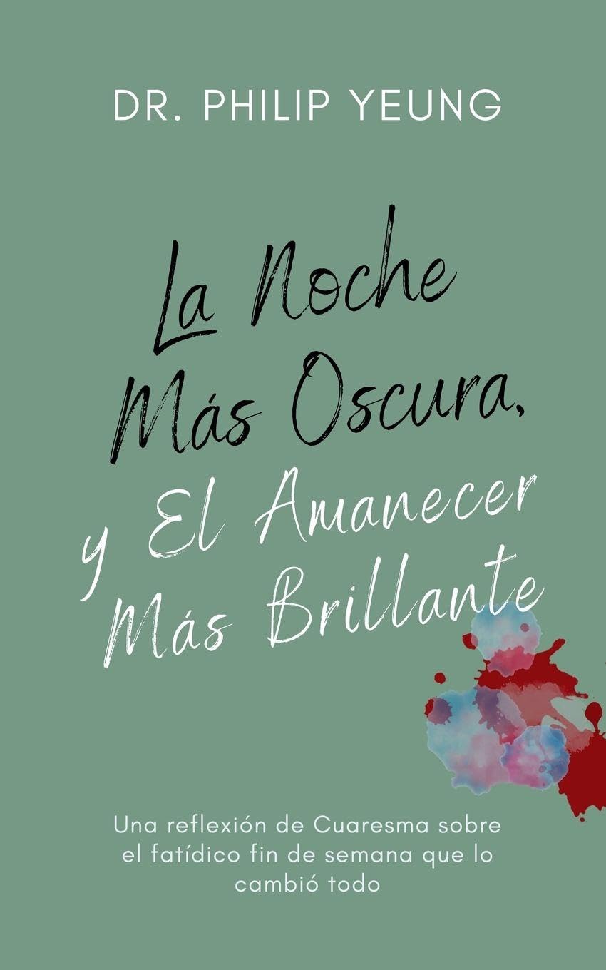 La Noche Más Oscura, y El Amanecer Más Brillante Religion & Esotericism