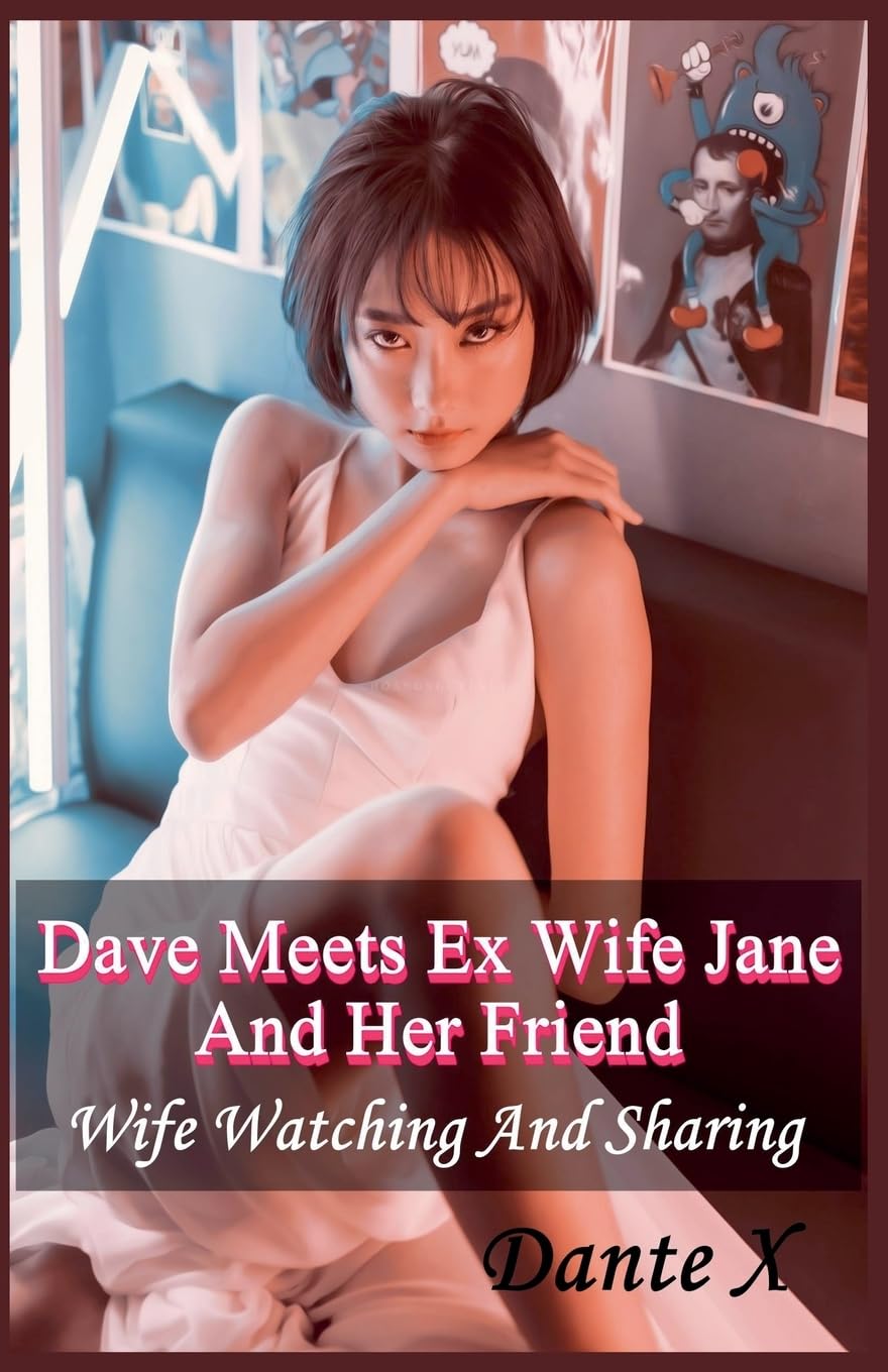Dave Meets Ex Wife Jane And Her Friend Contemporary literature