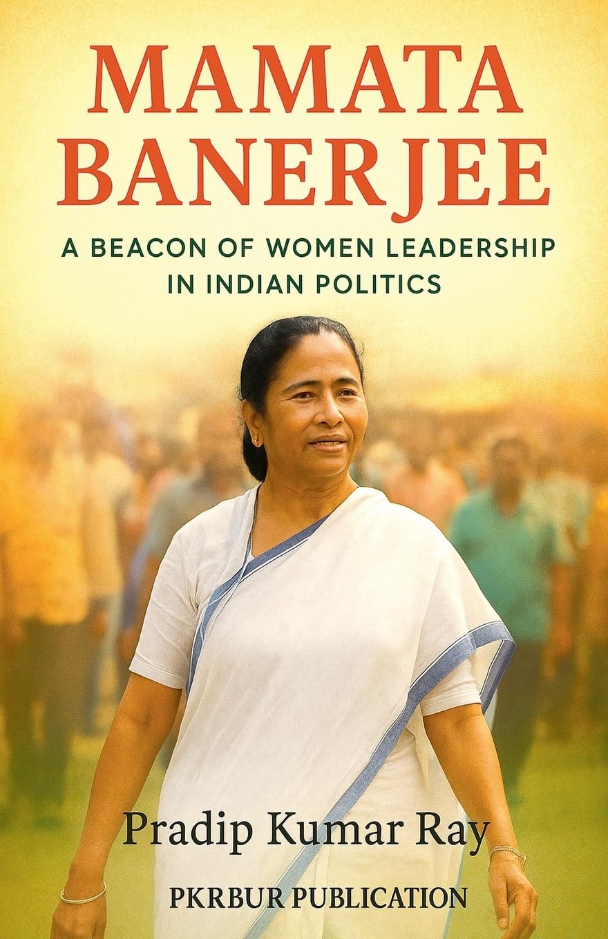 Mamata Banerjee (A Beacon of Women Leadership in Indian Politics) Law