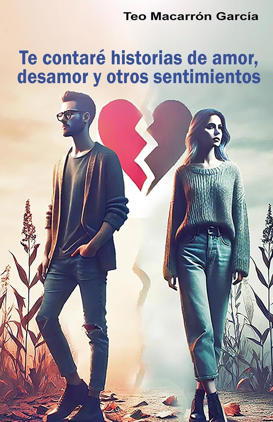 Te contaré historias de amor, desamor y otros sentimientos Contemporary literature