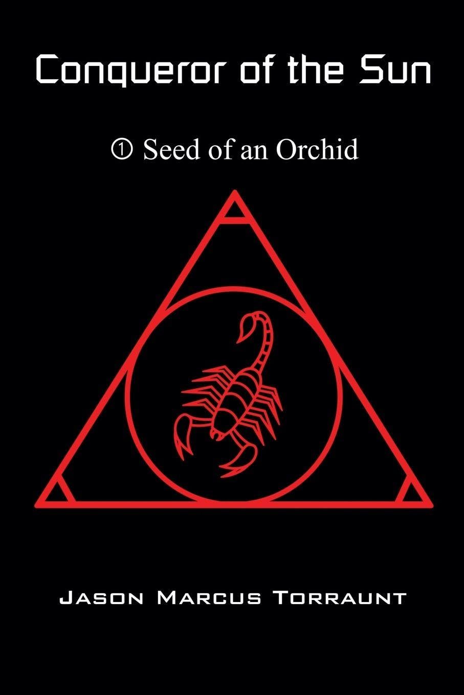 Conqueror of the Sun - 1 - Seed of an Orchid Action & Adventure