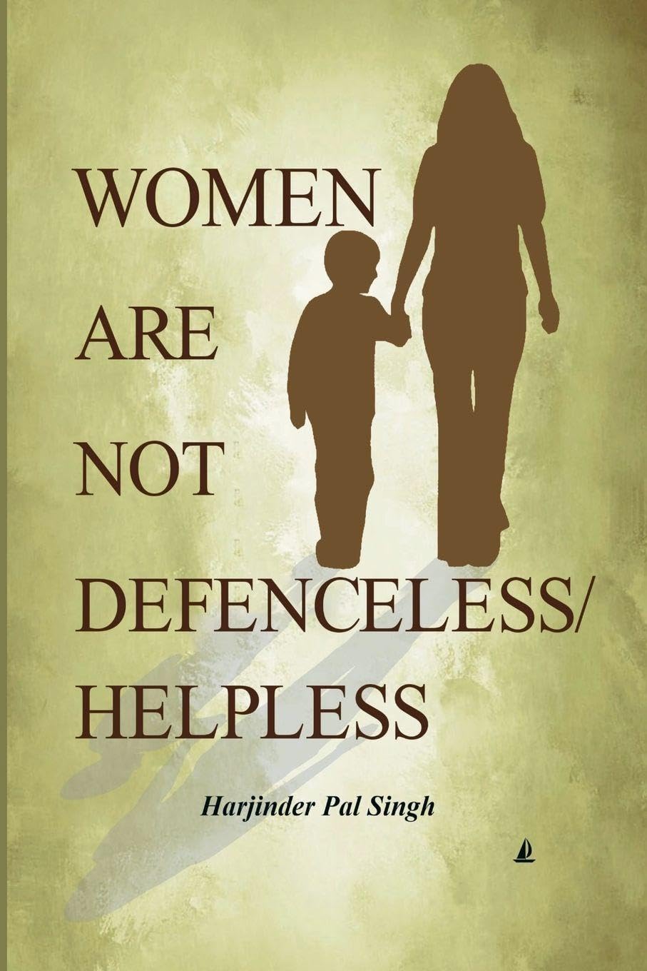 Women Are Not Defenceless/Helpless Self-help