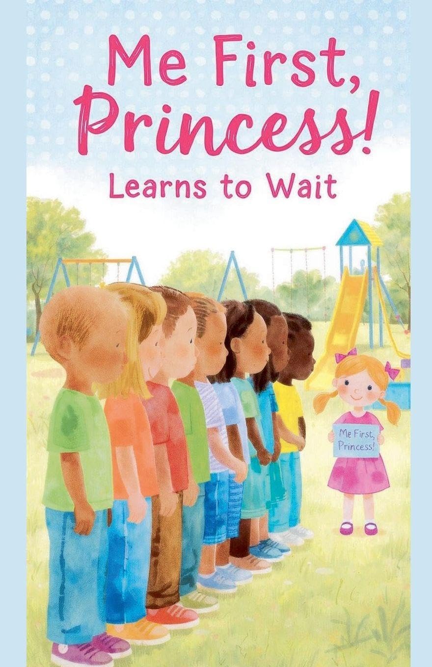 Me First, Princess Learns to Wait Novels & Short Stories