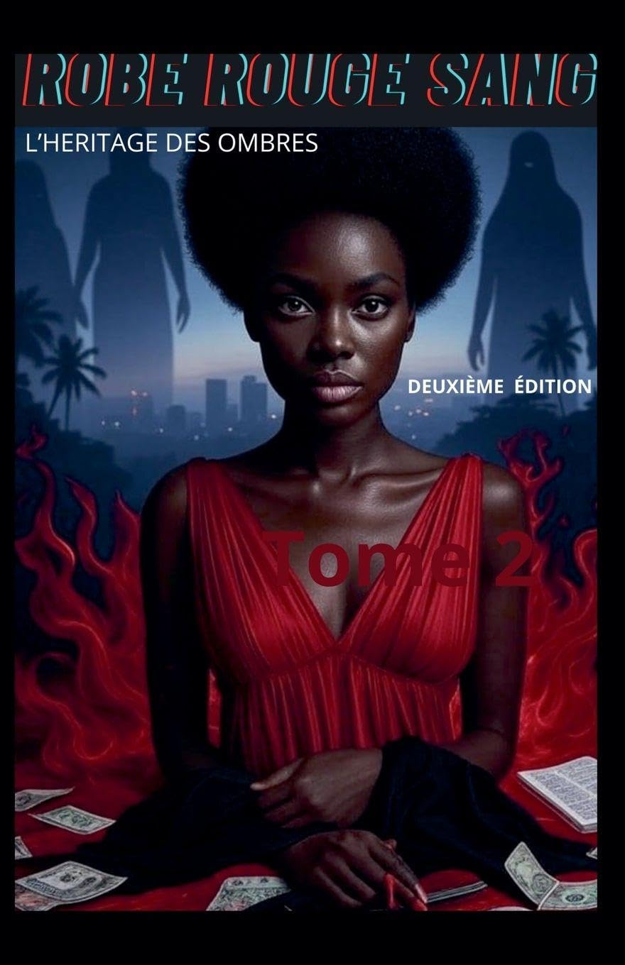 Robe rouge sang: l'héritage des ombres tome 2 Fiction