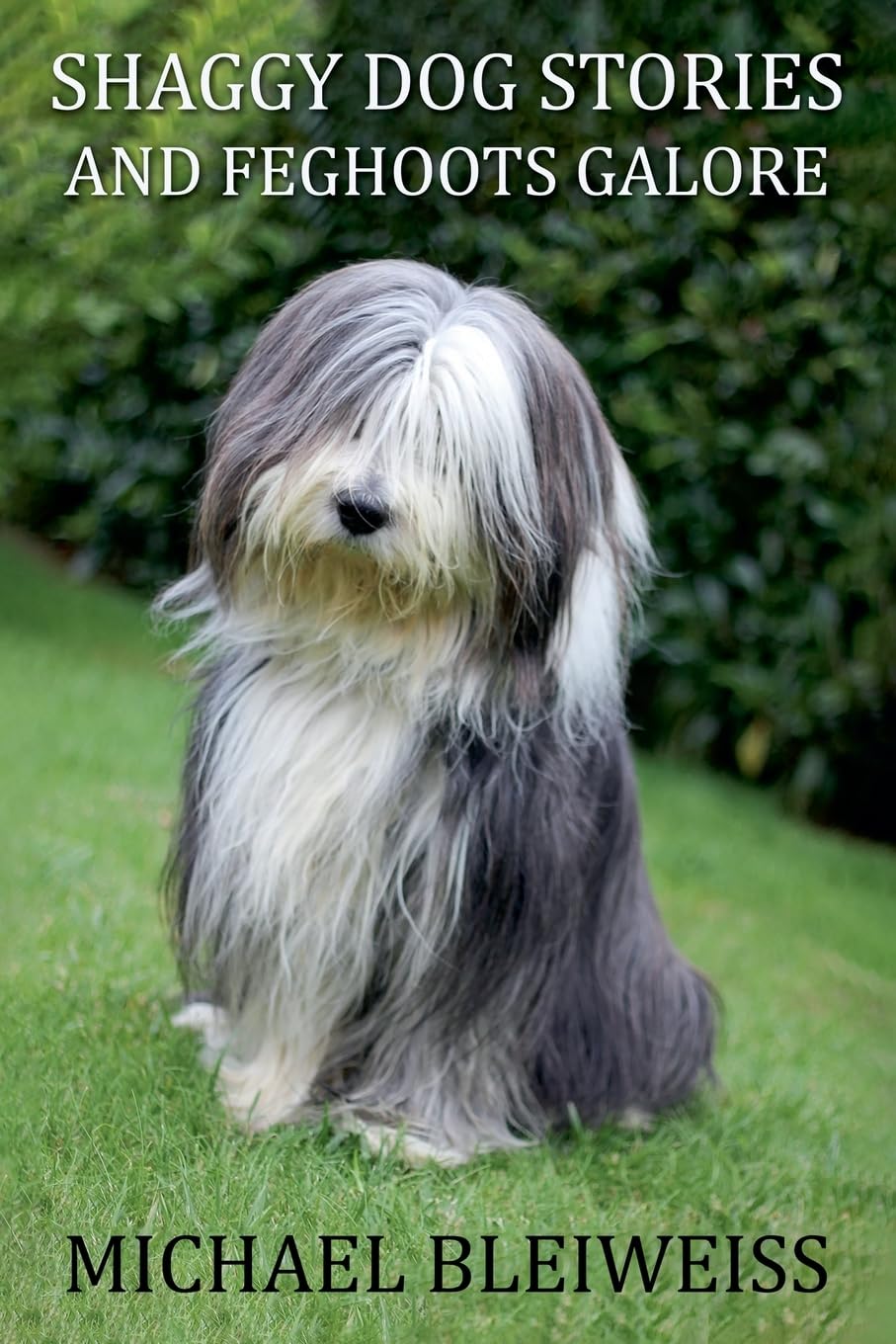 Shaggy Dog Stories and Feghoots Galore Humour & Satire