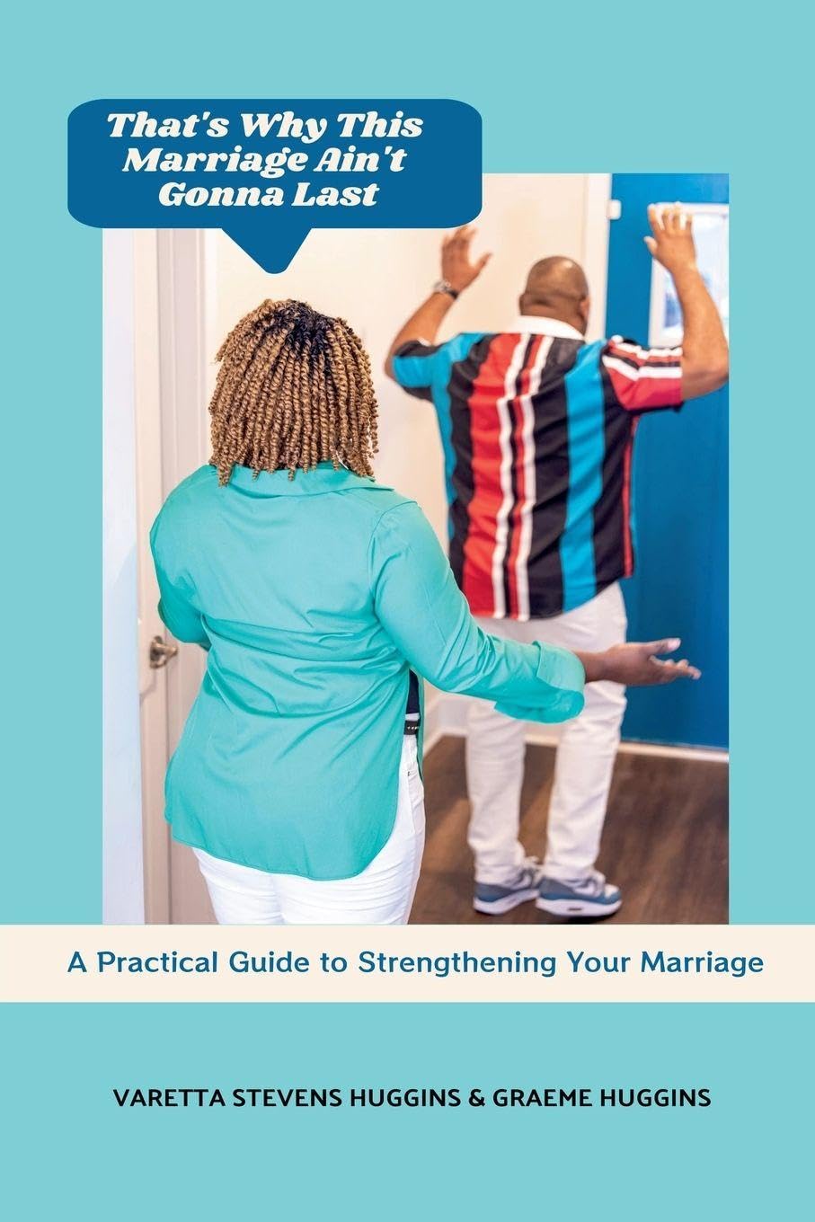 That's Why This Marriage Ain't Gonna Last Books