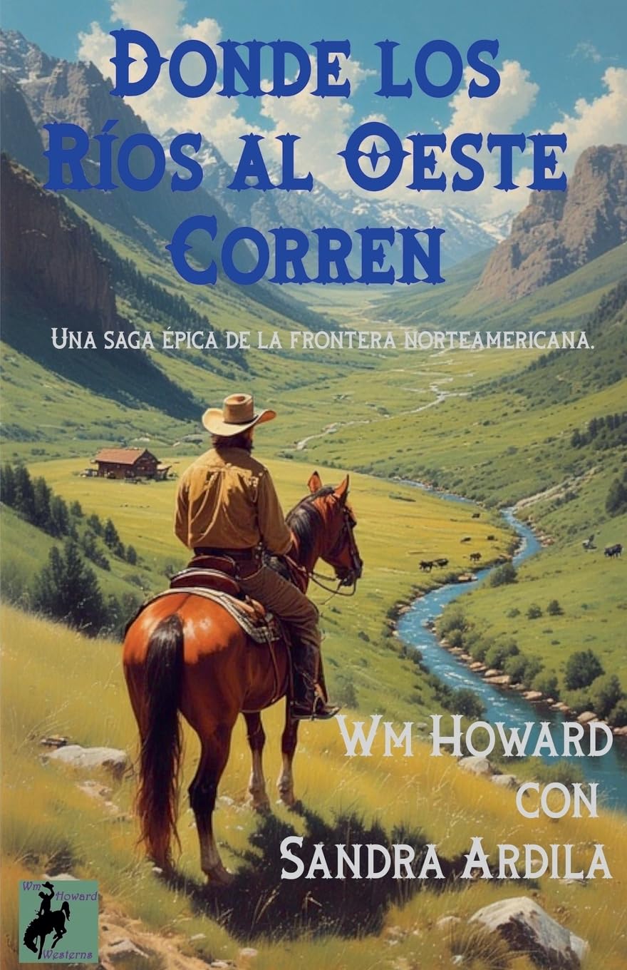 Donde los Rios al Oeste Corren Action & Adventure