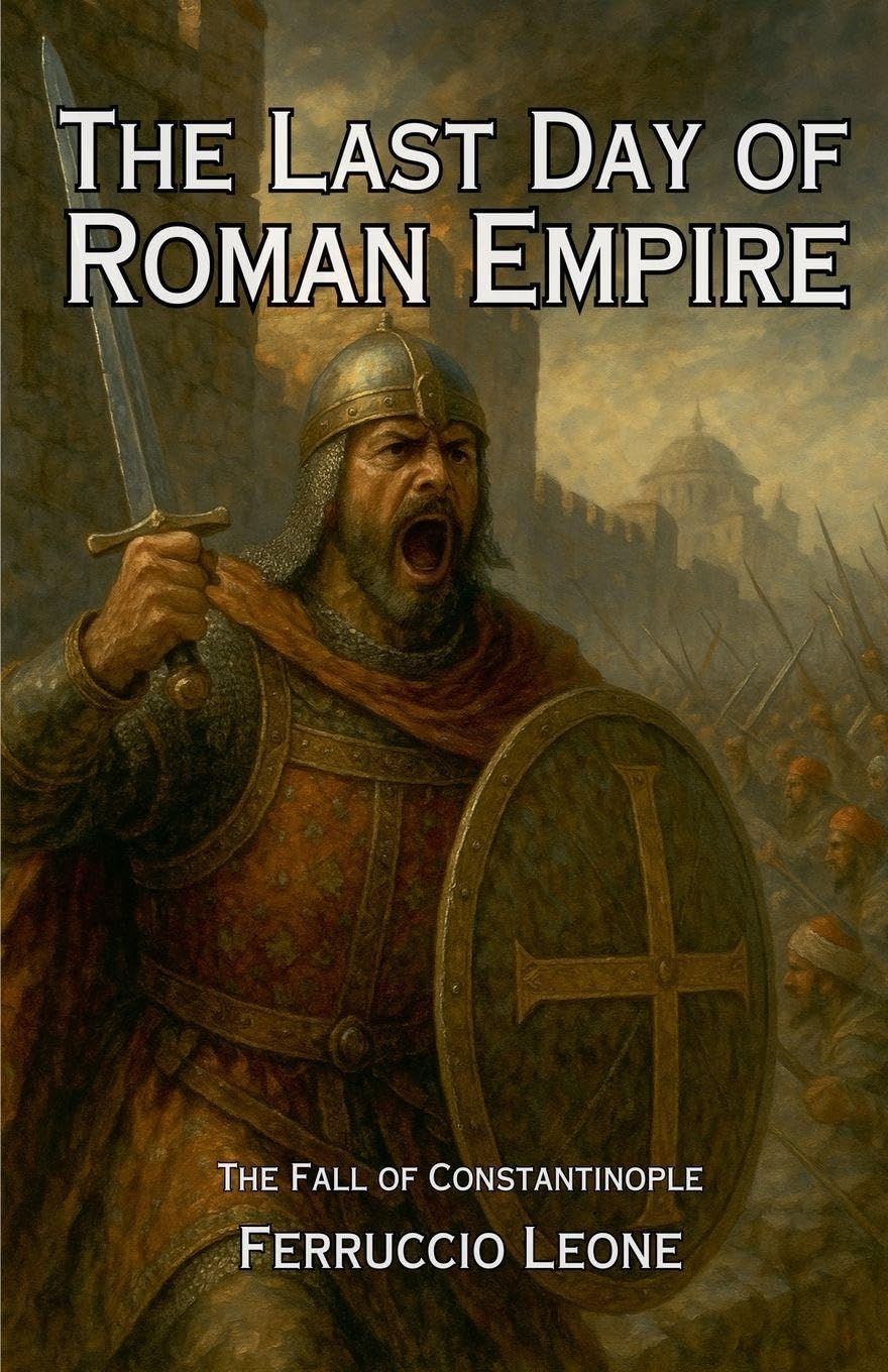 The Last Day of Roman Empire - The Fall of Constantinople Politics & History