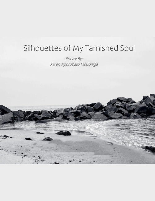 Silhouettes of My Tarnished Soul Poetry