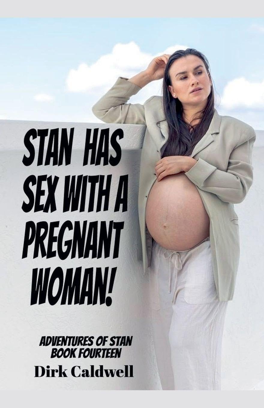 Stan Has Sex with a Pregnant Woman! Contemporary literature