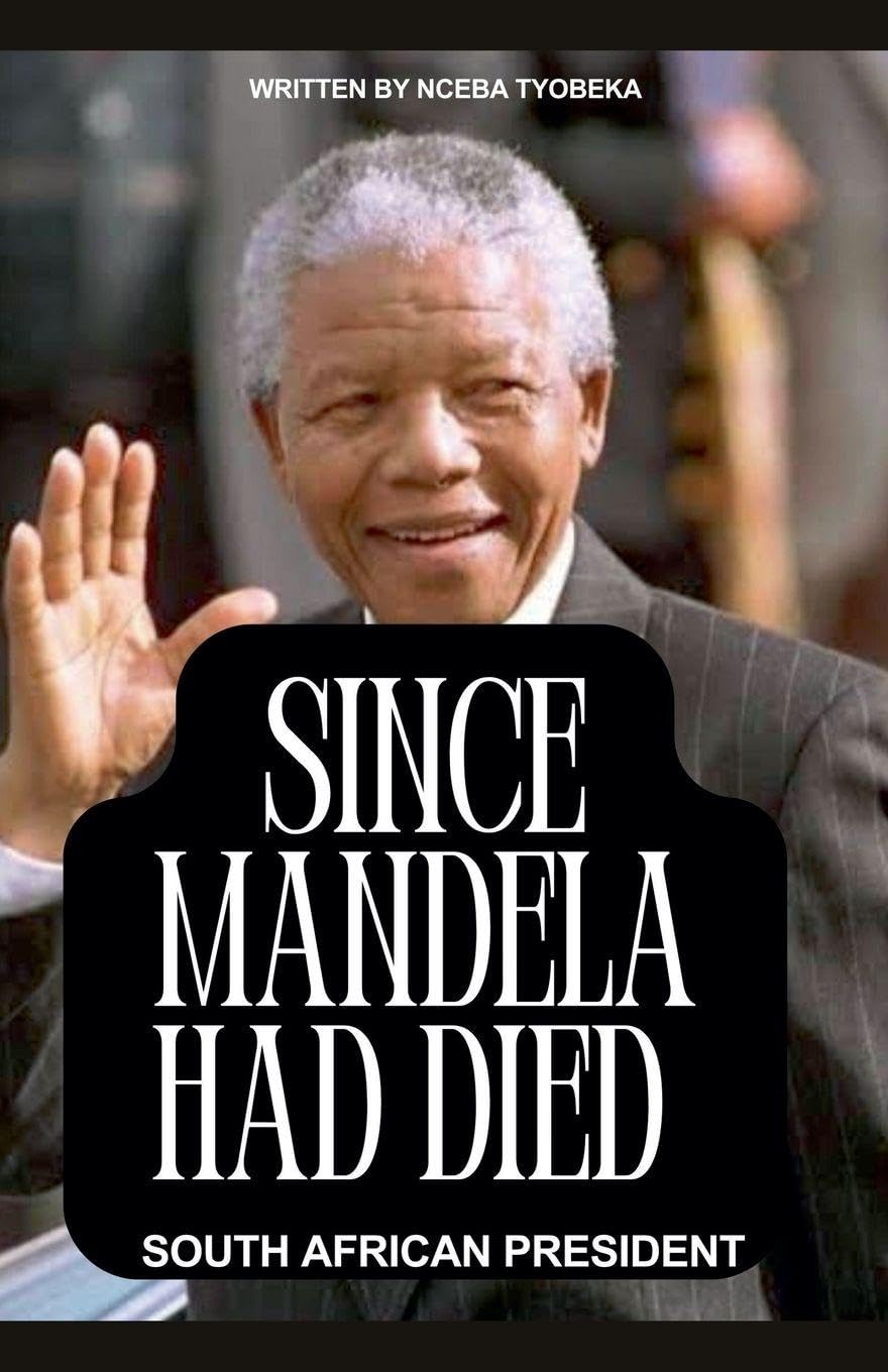 Since Mandela Had Died book