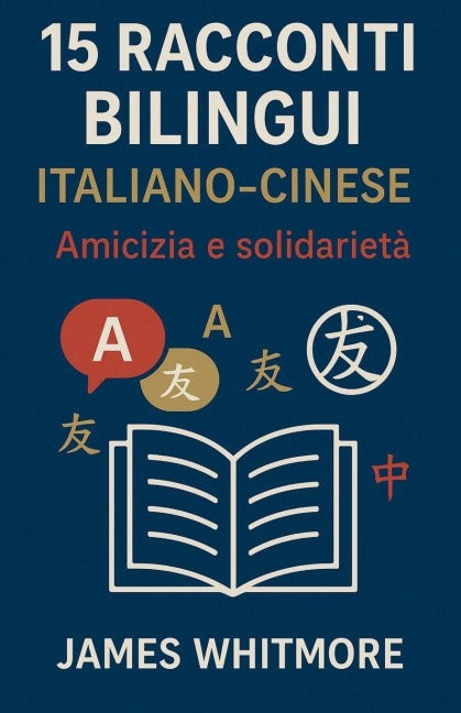 15 Racconti Bilingui Italiano-Cinese Foreign Languages ​​& Dictionaries