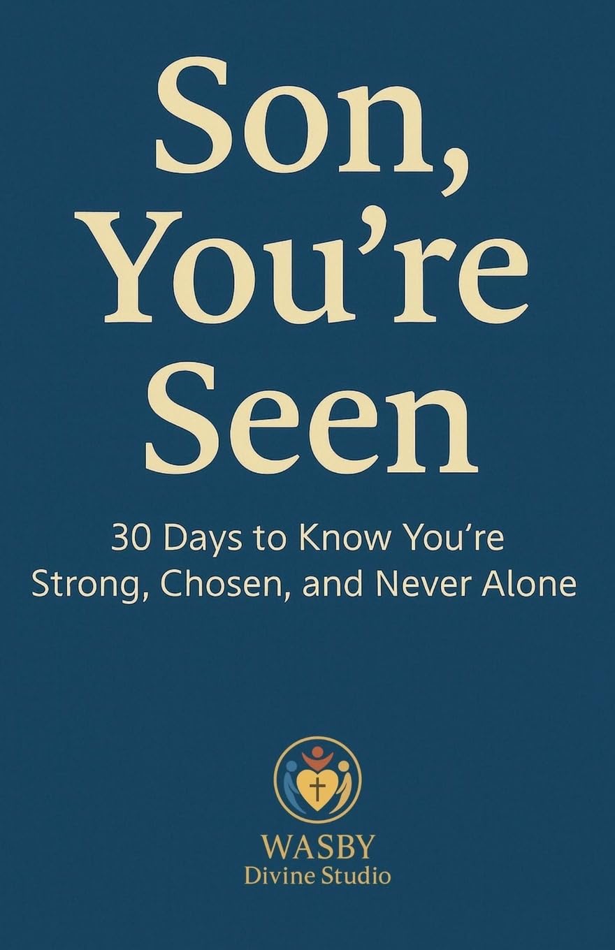 Son, You're Seen | 30 Days to Know You're Strong, Chosen, and Never Alone Religion & Esotericism