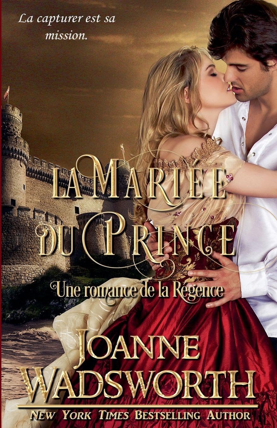 La Mariée du Prince: Une romance de la Régence Historical Fiction