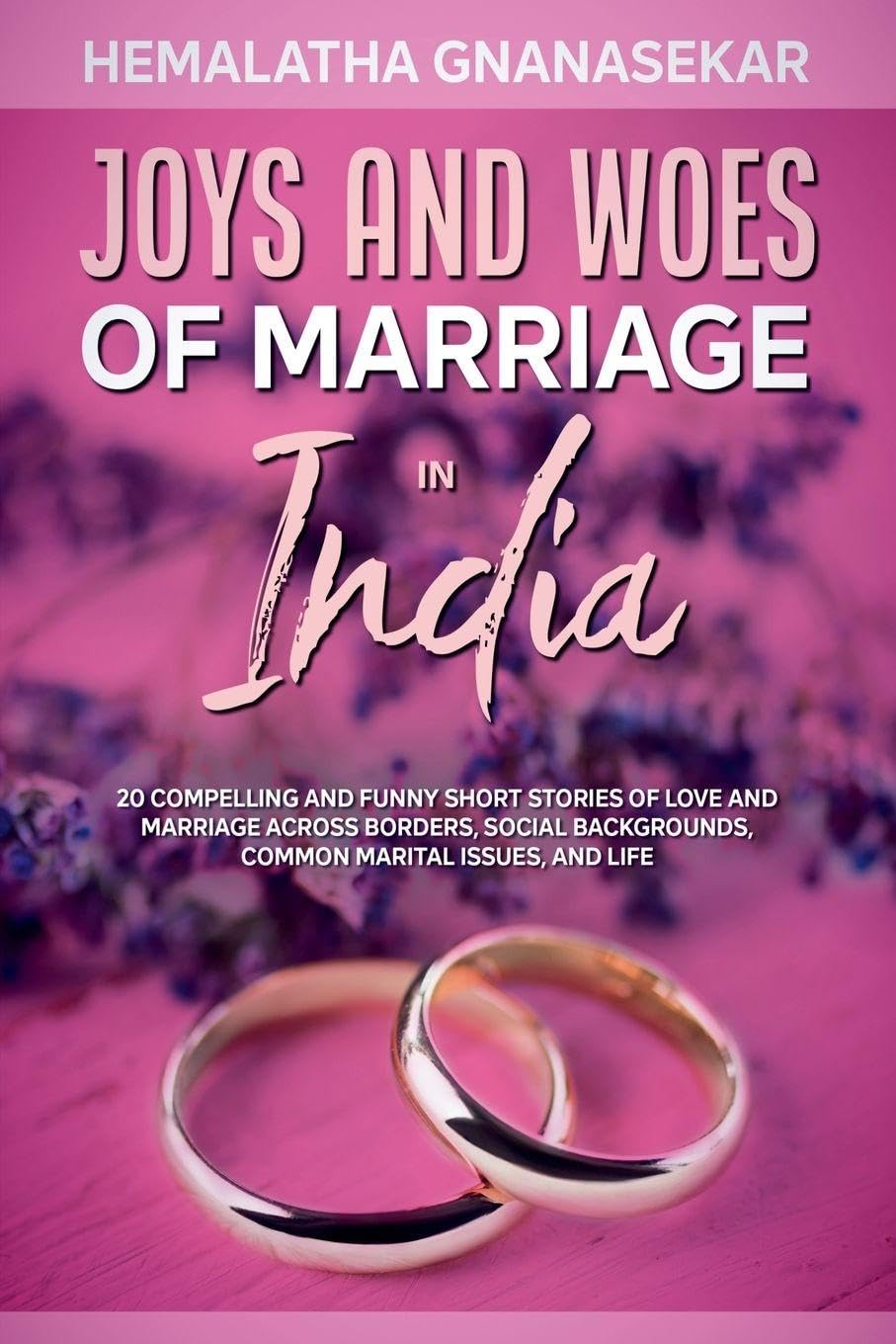 Joys  And Woes Of Marriage In India Contemporary literature