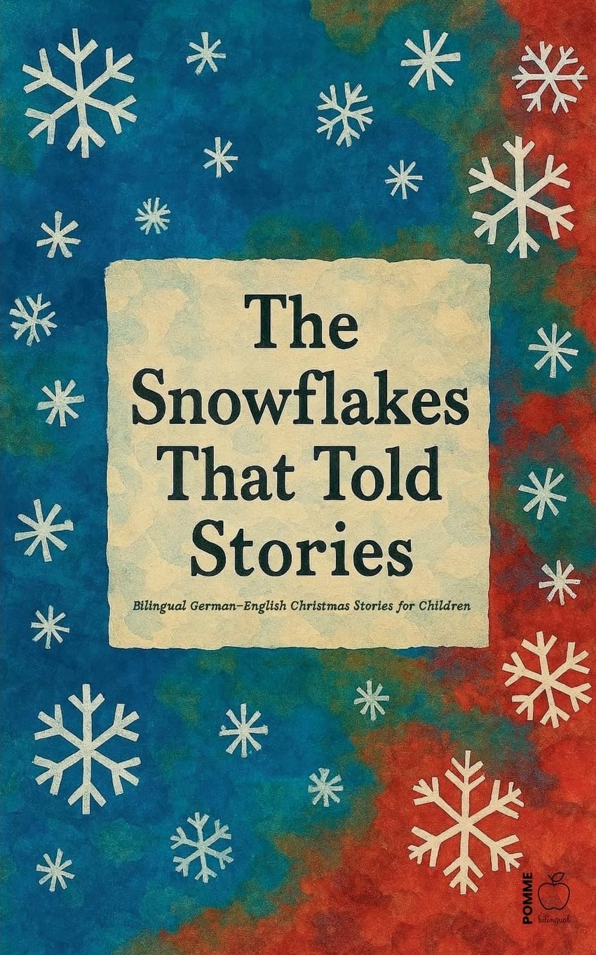 The Snowflakes That Told Stories Foreign Languages ​​& Dictionaries
