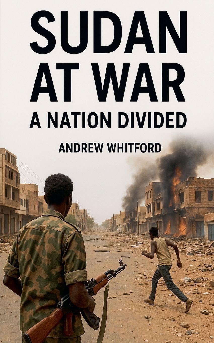 Sudan at War A Nation Divided Politics & History