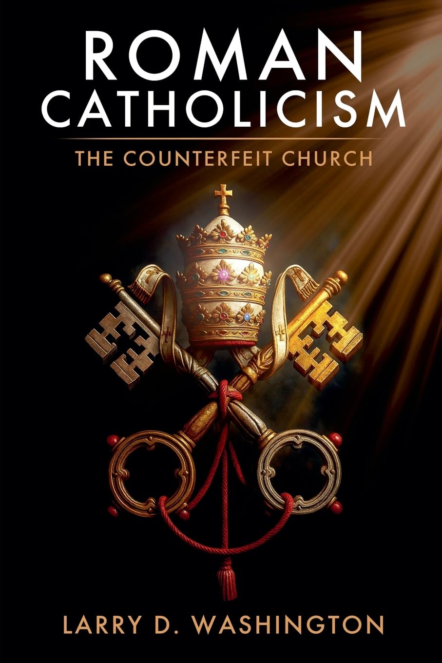 Roman Catholicism (The Counterfeit Church) Religion & Esotericism