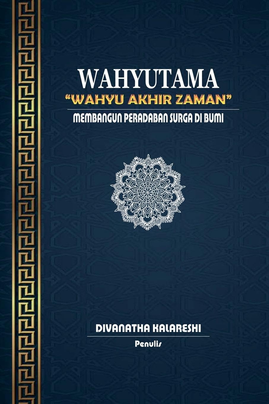 Wahyutama - Wahyu Akhir Zaman - Membangun Peradaban Surga di Bumi Religion & Esotericism