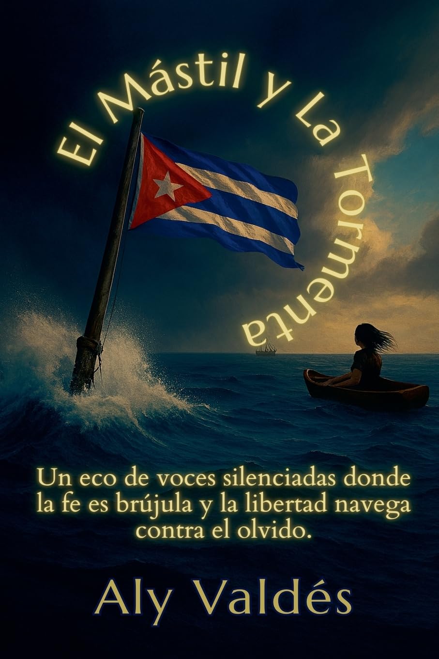 El Mástil y la Tormenta Historical Fiction