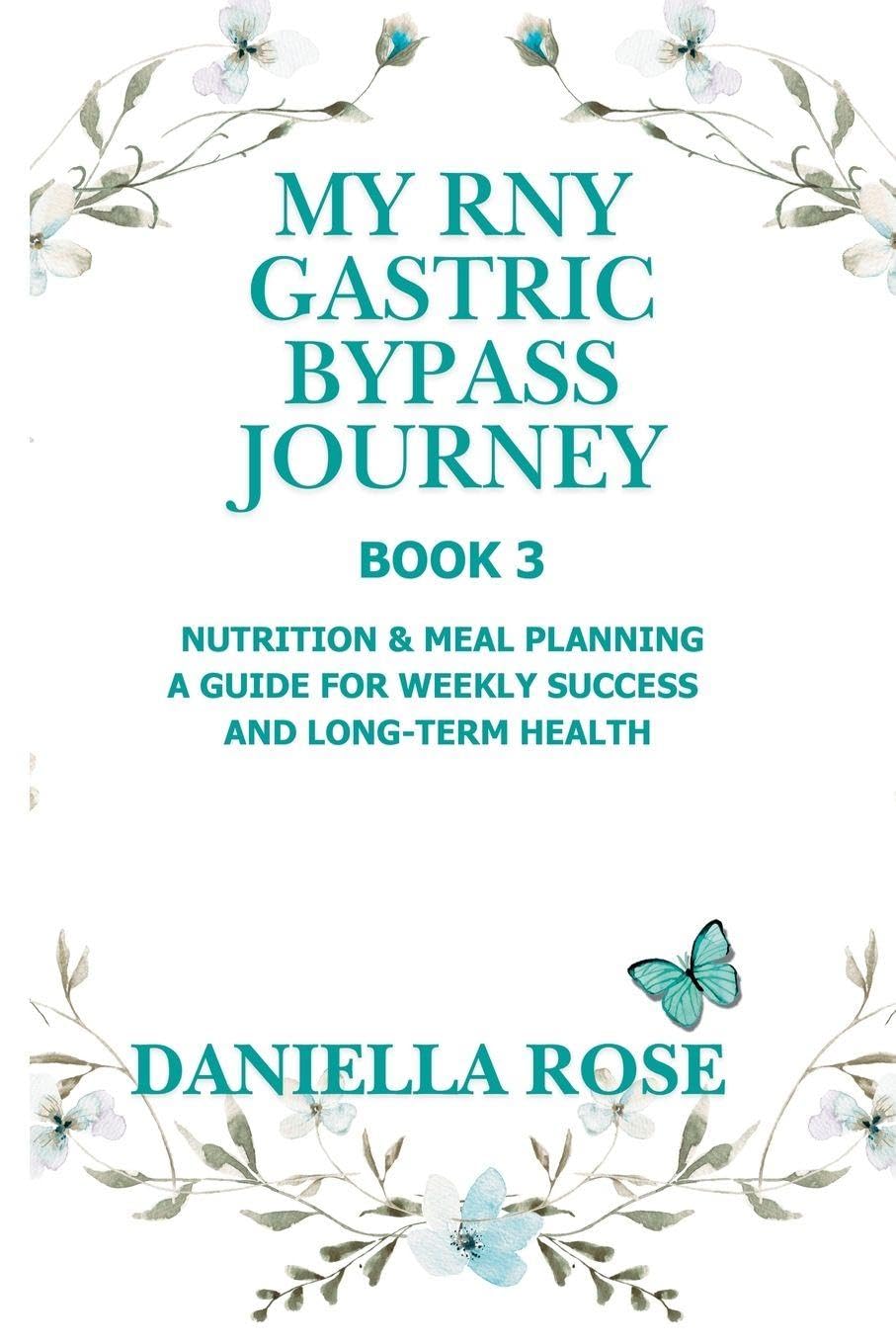 My RNY Gastric Bypass Journey Health, Nutrition & Fitness