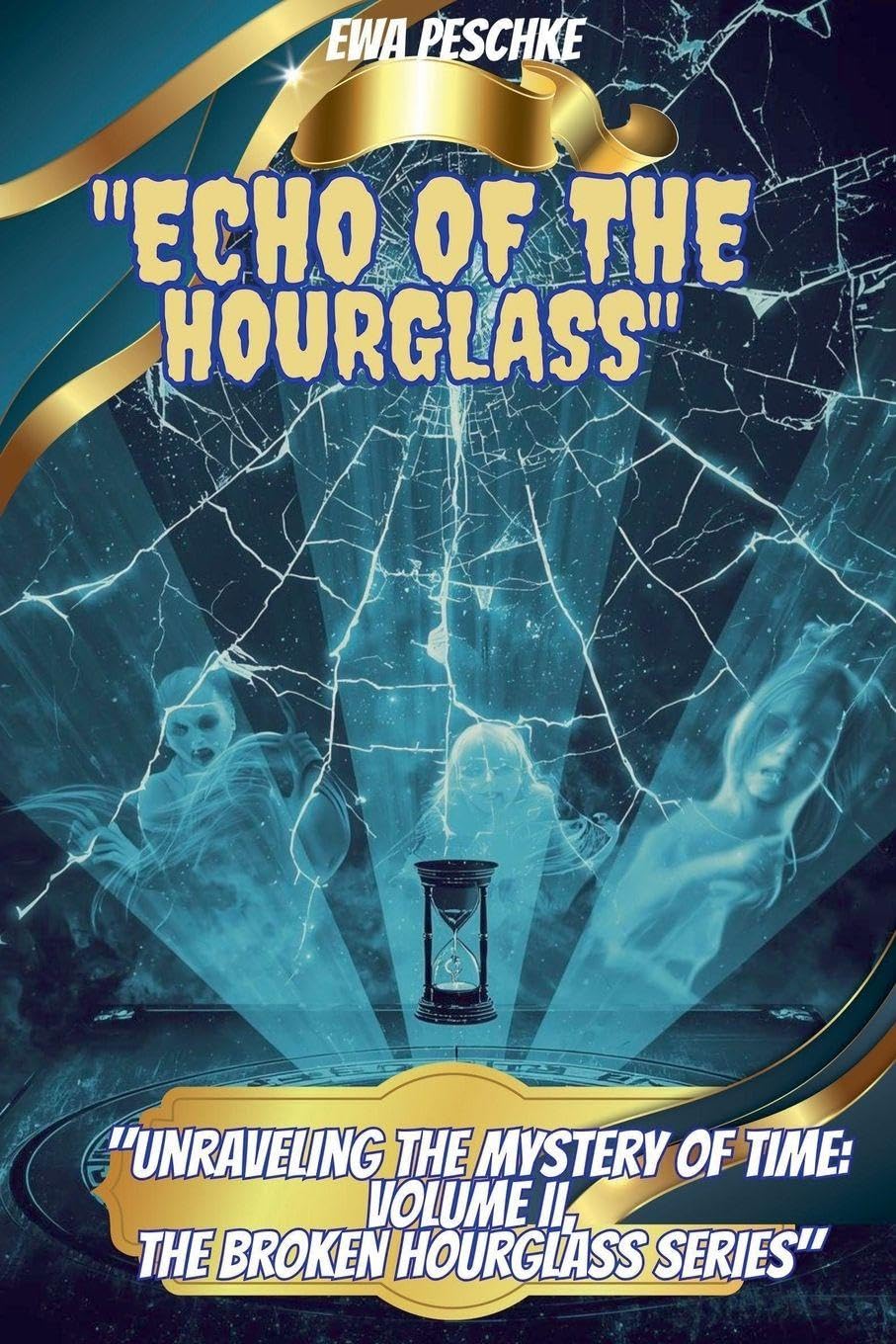 "Echo of the  Hourglass" VOLUMEN II Fiction