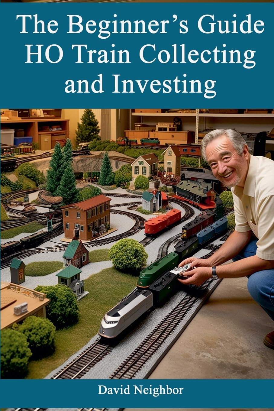 The Beginner's Guide to HO Train Collecting and Investing Non-fiction