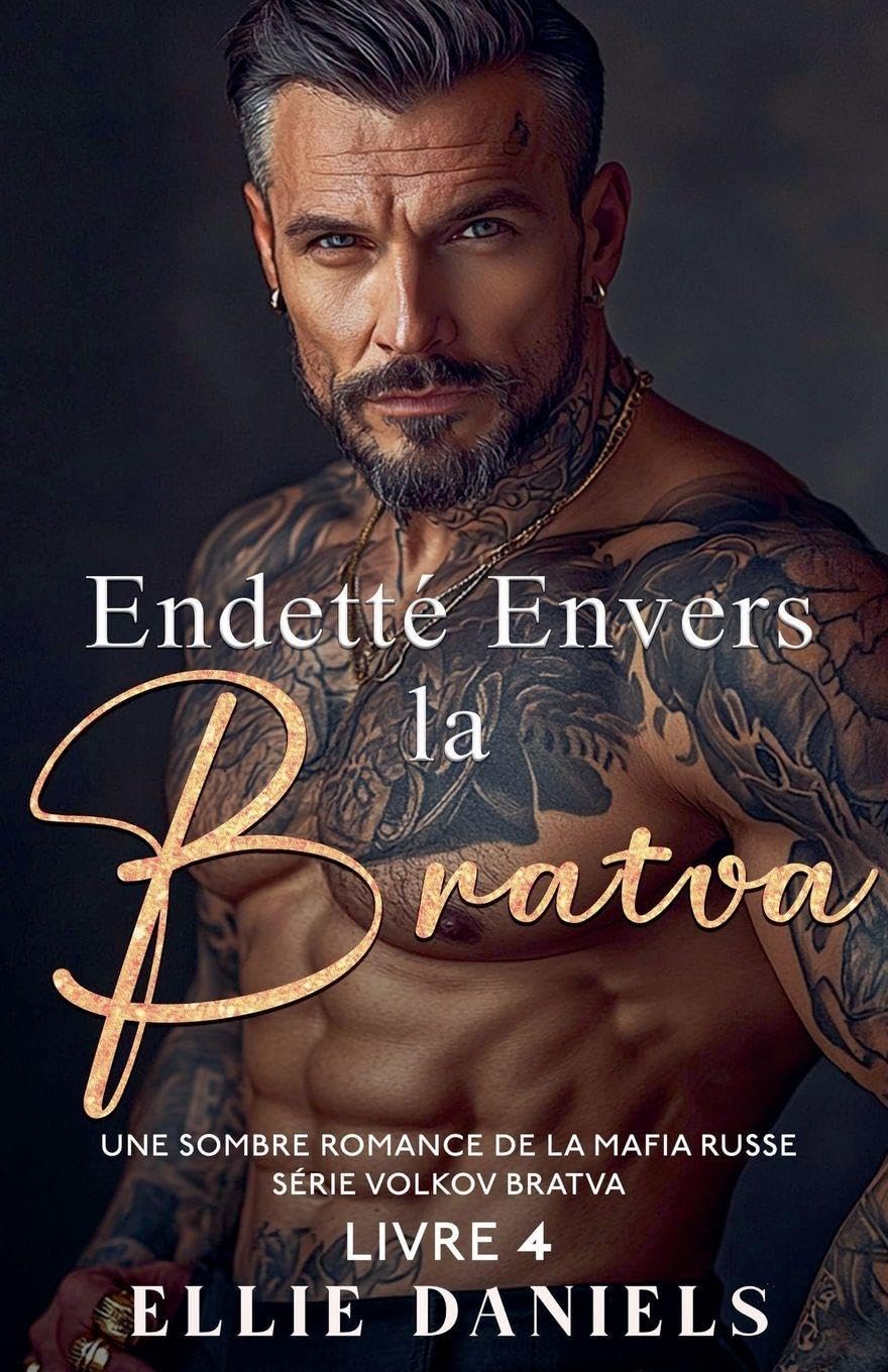 Endetté Envers la Bratva: Une Sombre Romance de la Mafia Russe (Série Volkov Bratva, Band 4) Contemporary literature