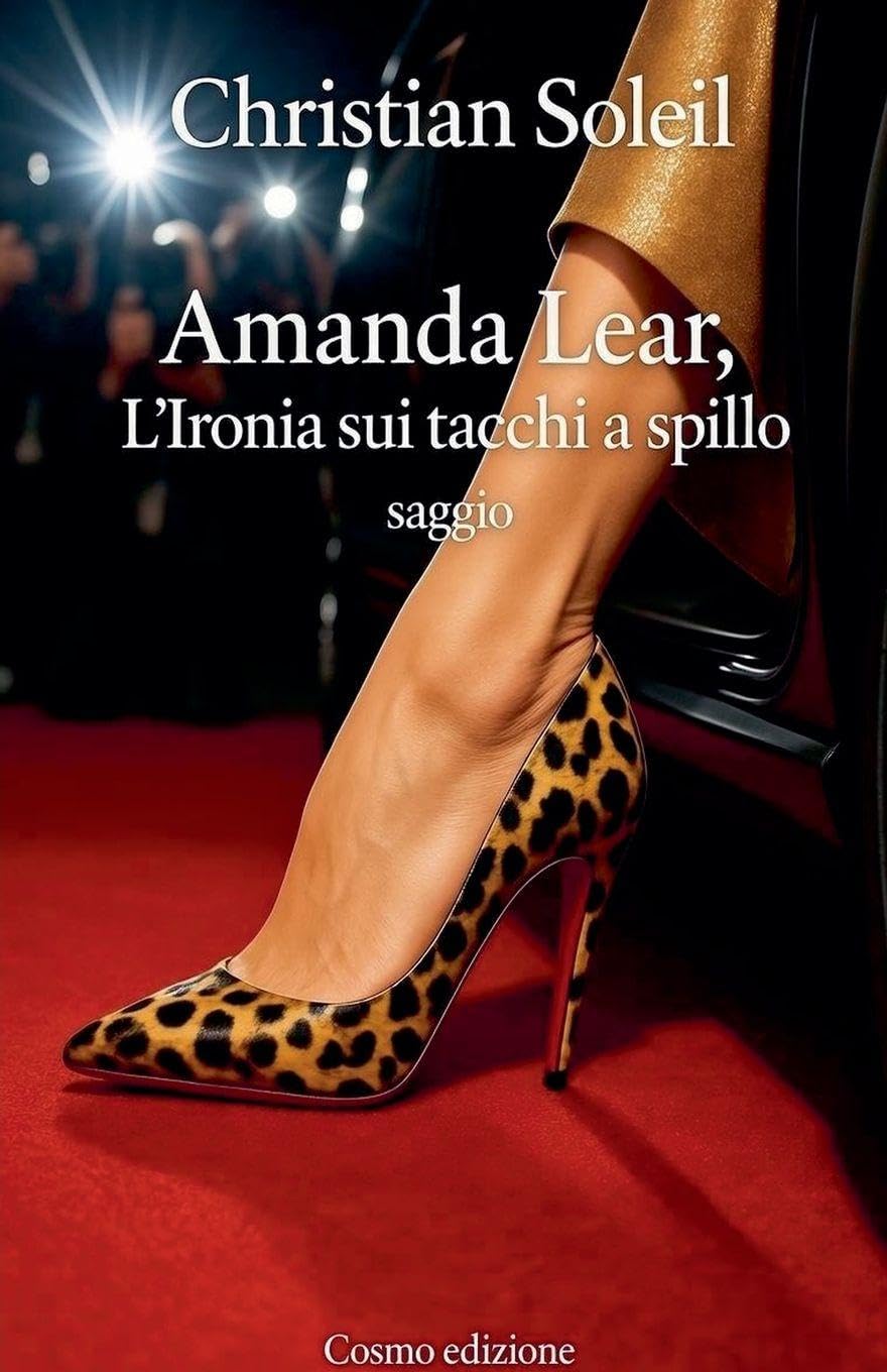 Amanda Lear, l'ironia sui tacchi a spillo Art & Literature