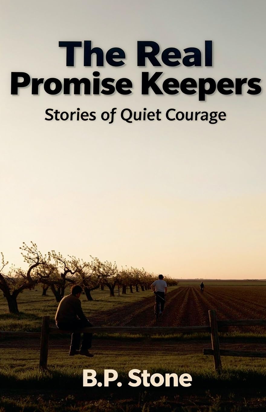 The Real Promise Keepers Stories of Quiet Courage Politics & History