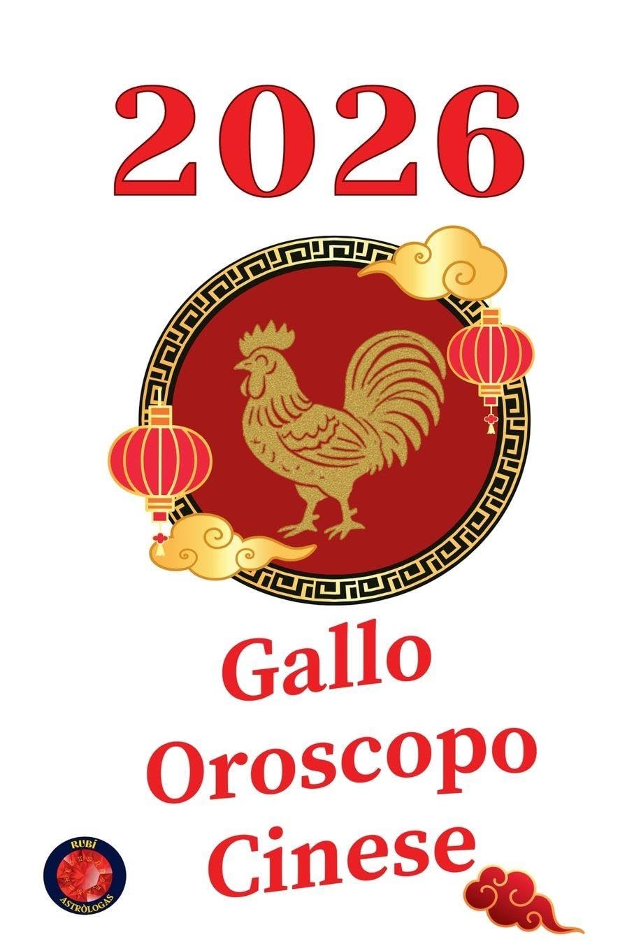 Gallo Oroscopo Cinese  2026 Religion & Esotericism