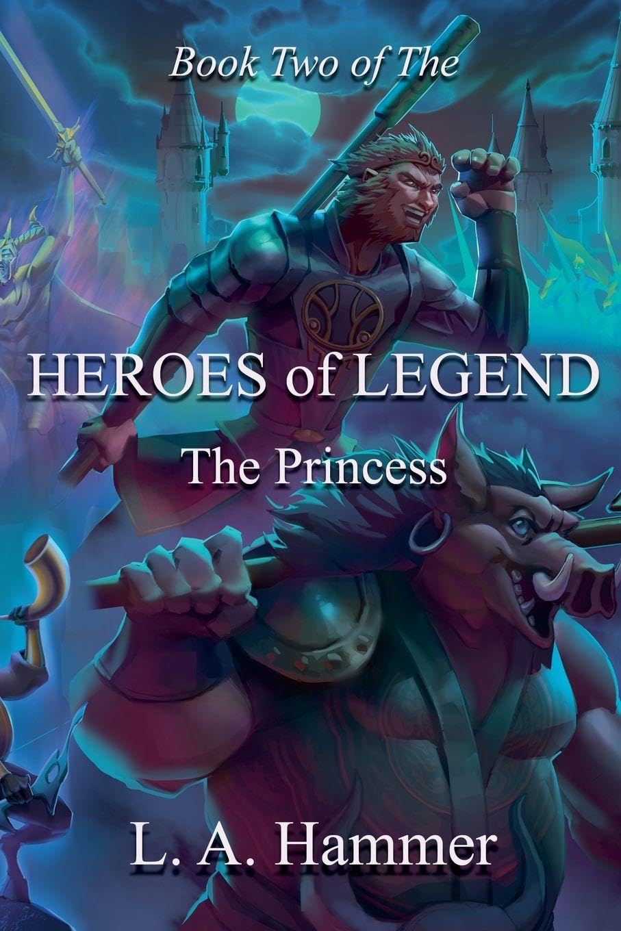 Book Two of the Heroes of Legend Historical Fiction