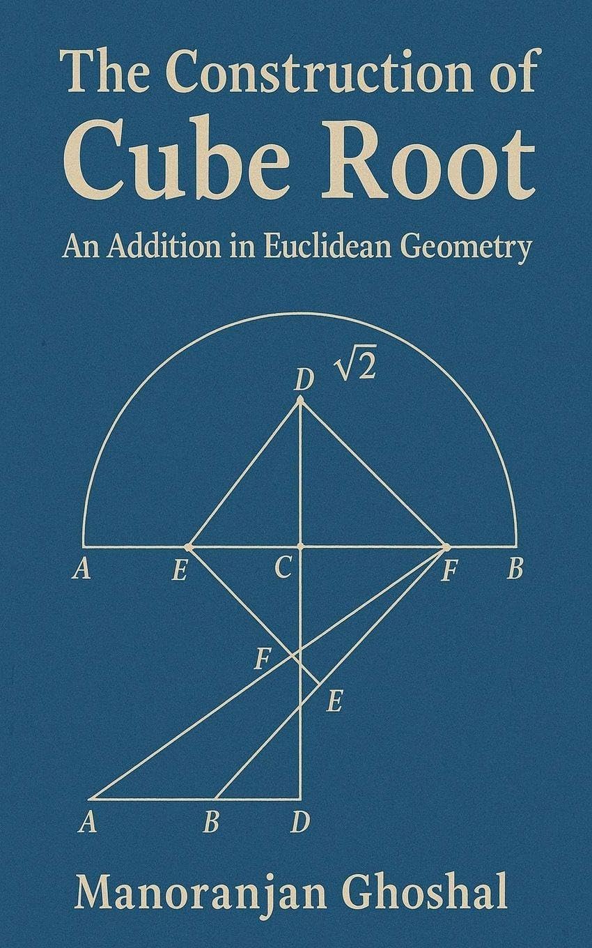 The construction of Cube root (An addition in Euclidean Geometry) Mathematics