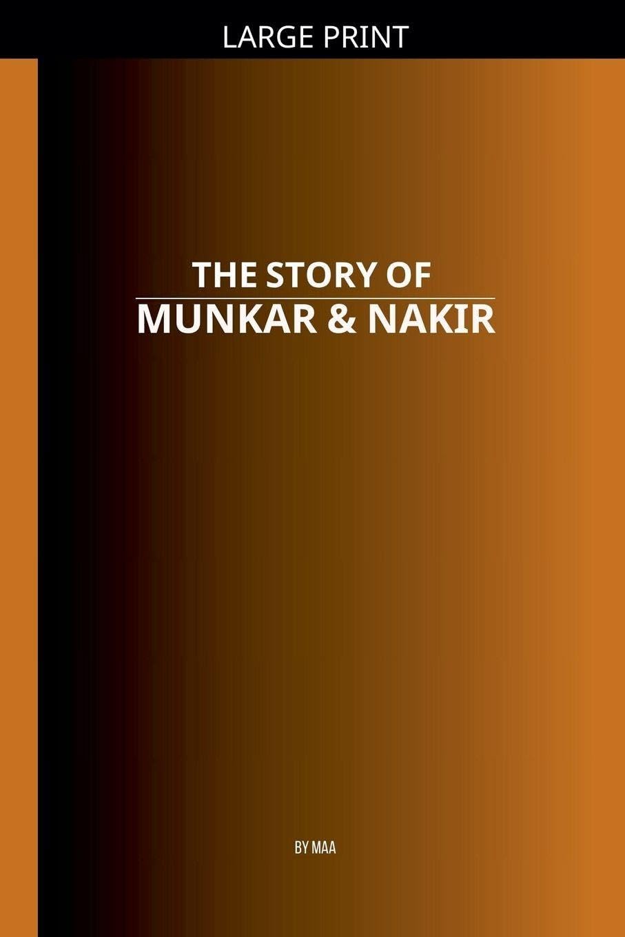The Story of Munkar & Nakir Religion & Esotericism