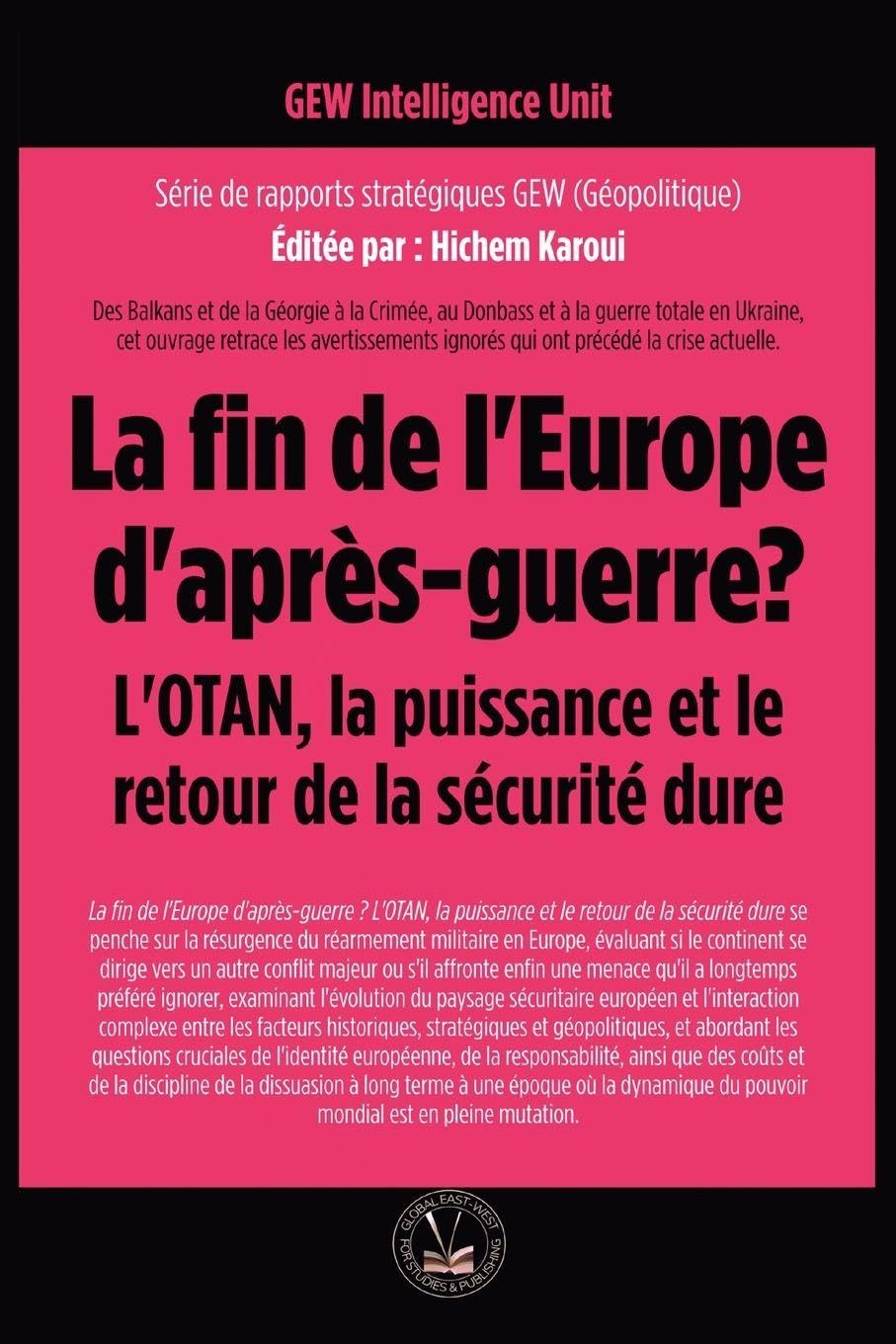 La fin de l'Europe d'après-guerre? L'OTAN, la puissance et le retour de la sécurité dure Law