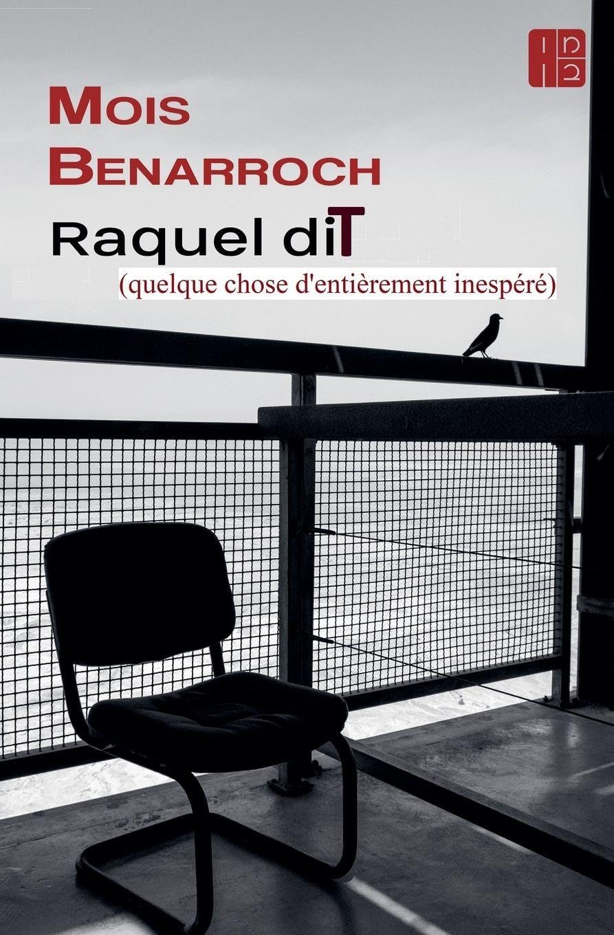 Raquel dit (quelque chose d'entièrement inespéré) Contemporary literature