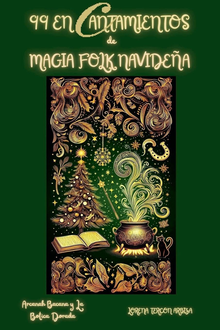 99 Encantamientos de Magia Folk Navideña Religion & Esotericism