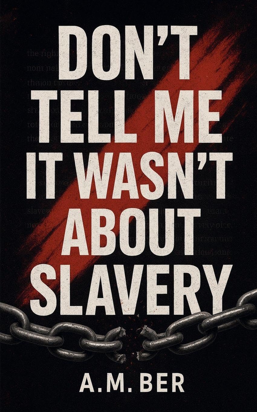 Don't Tell Me it Wasn't About Slavery Politics & History