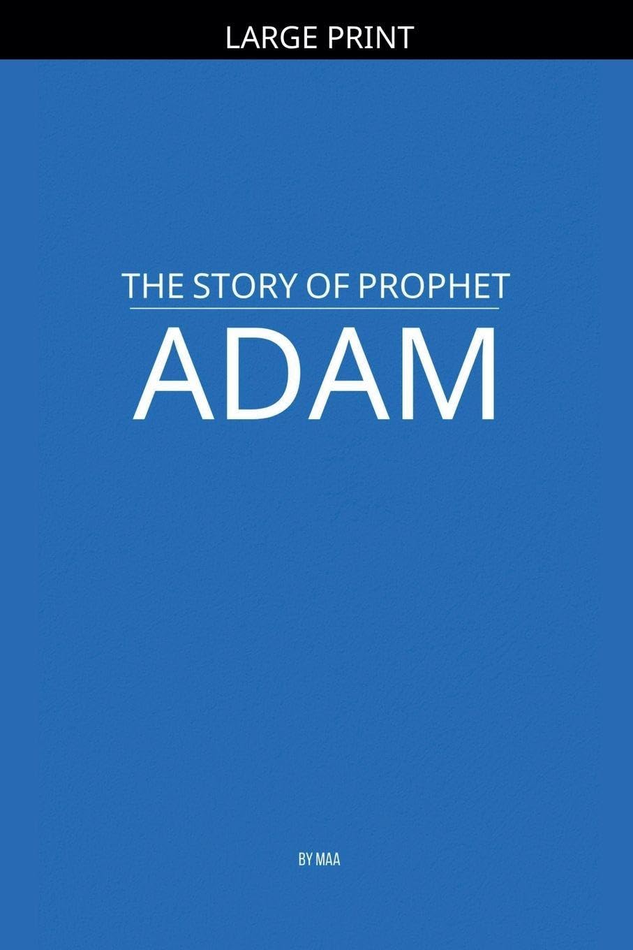The Story of Prophet Adam Politics & Society