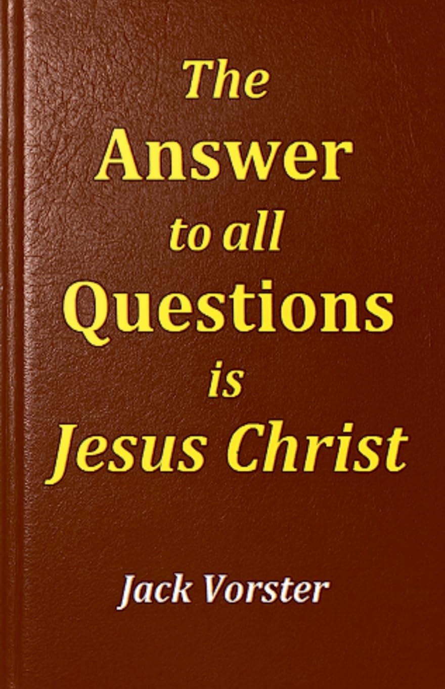 The Answer to All Questions is Jesus Christ Religion & Esotericism