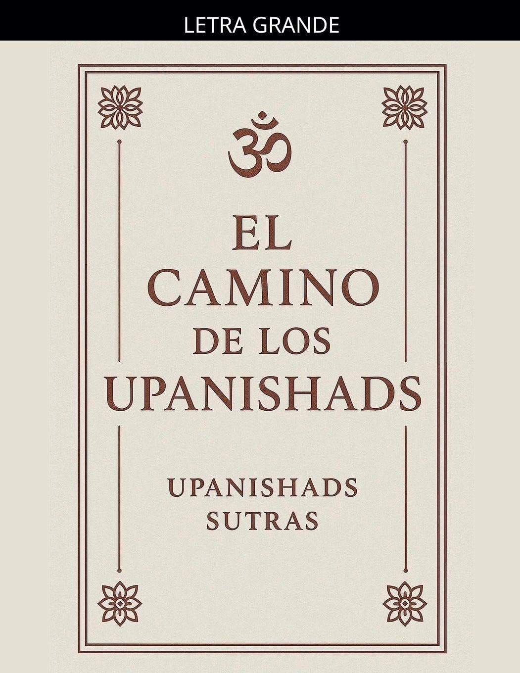 El Camino de los Upanishads Religion & Esotericism
