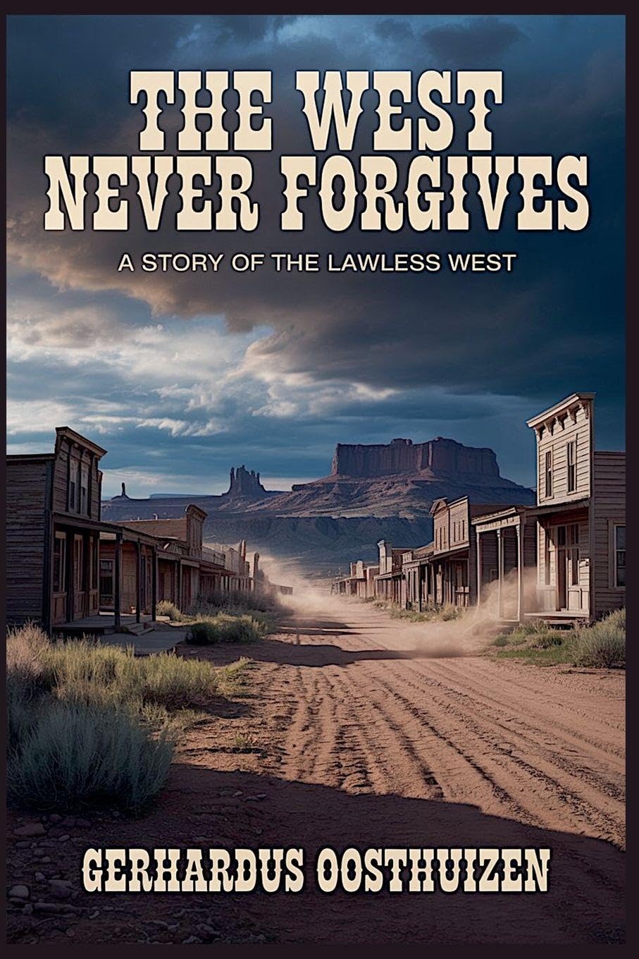 The West Never Forgives Action & Adventure